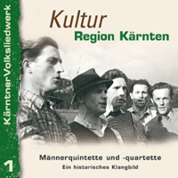 Kulturregion Kärnten   "Männerquintette und -quartette"