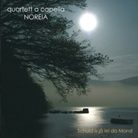 quartett a capella NOREIA    "Schuld is jå lei da Mond"