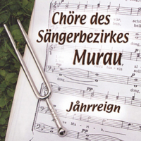 Chöre des Sängerbezirkes Murau   "Jåhrreign"