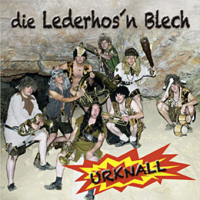 die Lederhos´n Blech   "Urknall"