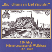MGV Wolfsberg   "Hab´ oftmals ein Lied gesungen"